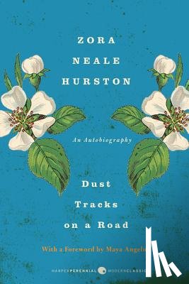 Hurston, Zora Neale - Dust Tracks on a Road