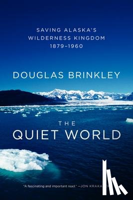 Brinkley, Douglas - The Quiet World