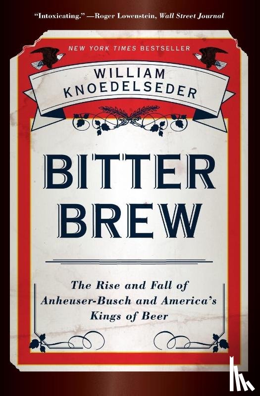 Knoedelseder, William - Bitter Brew