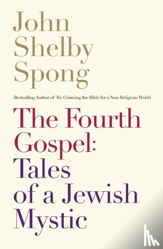 Spong, John Shelby - The Fourth Gospel