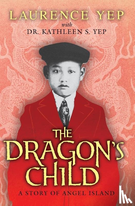Yep, Laurence - The Dragon's Child