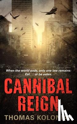 Koloniar, Thomas - Cannibal Reign