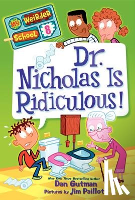 Gutman, Dan - Dr. Nicholas Is Ridiculous!