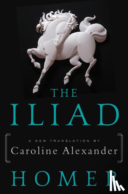 Homer, Alexander, Caroline - The Iliad