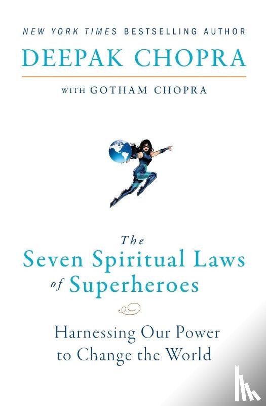 Chopra, Deepak - Chopra, D: Seven Spiritual Laws of Superheroes