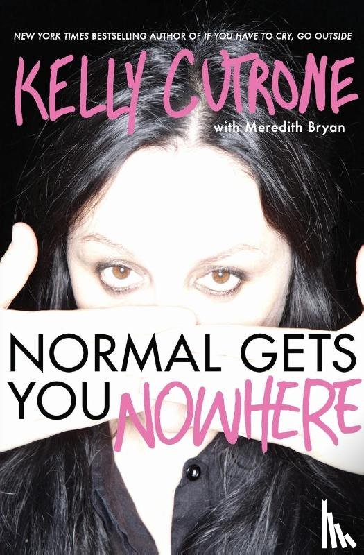 Cutrone, Kelly, Bryan, Meredith - Normal Gets You Nowhere