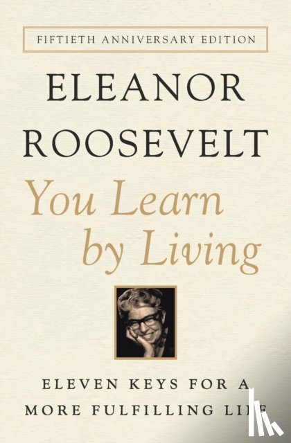 Roosevelt, Eleanor - You Learn by Living