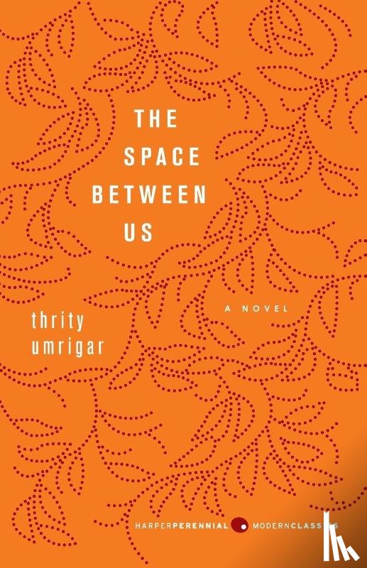 Umrigar, Thrity - The Space Between Us