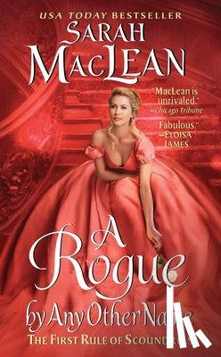 Maclean, Sarah - ROGUE BY ANY OTHER NAME
