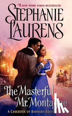 Laurens, Stephanie - The Masterful Mr. Montague