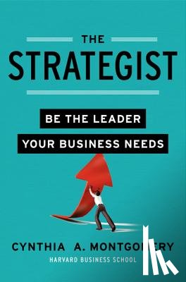Montgomery, Cynthia A. - The Strategist