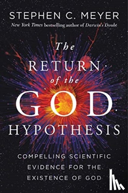 Meyer, Stephen C - The Return of the God Hypothesis