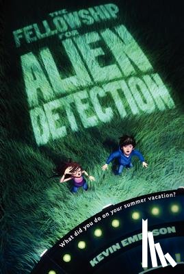 Emerson, Kevin - The Fellowship for Alien Detection