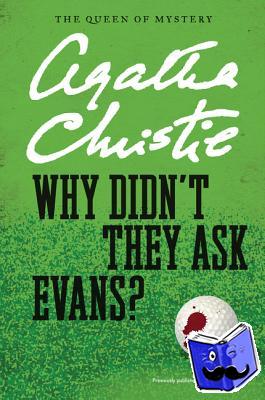 Christie, Agatha - Why Didn't They Ask Evans?
