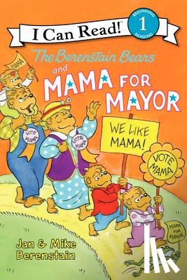 Berenstain, Jan, Berenstain, Mike - The Berenstain Bears and Mama for Mayor!