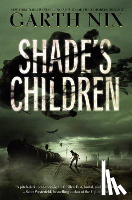 Nix, Garth - Shade's Children
