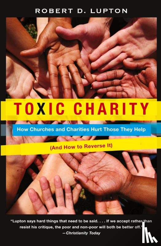 Lupton, Robert D. - Toxic Charity