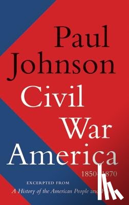 Johnson, Paul - Civil War America