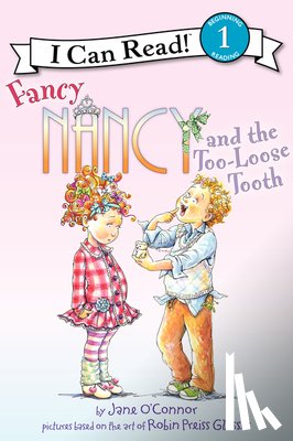 O'Connor, Jane - Fancy Nancy and the Too-loose Tooth