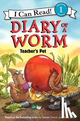 Cronin, Doreen - Diary of a Worm: Teacher's Pet