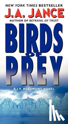Jance, J. A. - Birds of Prey: A J. P. Beaumont Novel