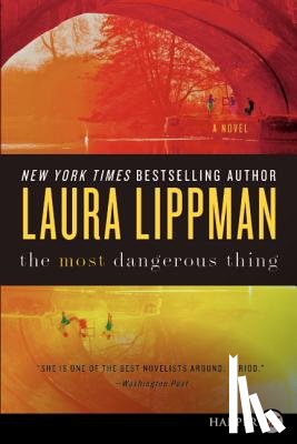 Lippman, Laura - Most Dangerous Thing LP, The