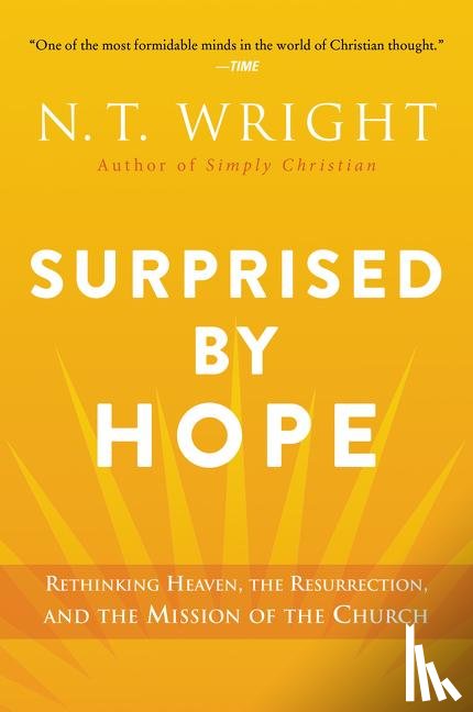 Wright, N. T. - Surprised by Hope