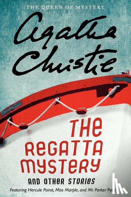 Christie, Agatha - Christie, A: Regatta Mystery and Other Stories
