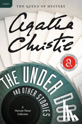 Christie, Agatha - The Under Dog and Other Stories: A Hercule Poirot Mystery: The Official Authorized Edition