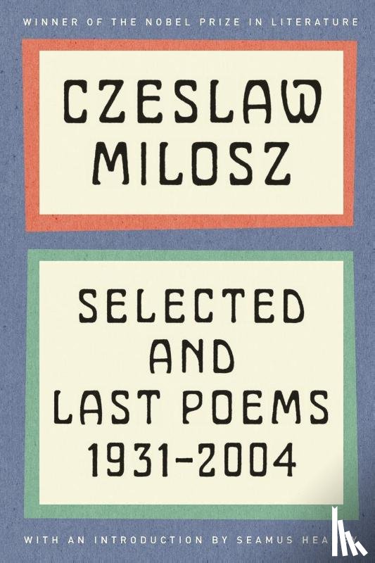 Milosz, Czeslaw - Selected and Last Poems