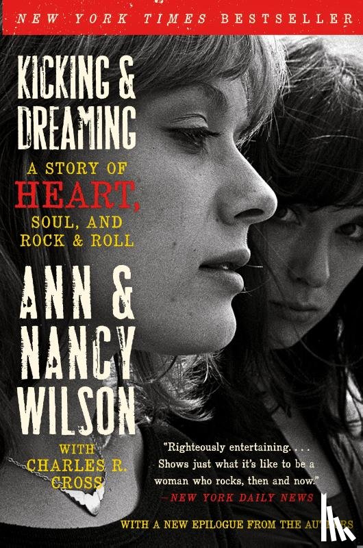 Wilson, Ann, Wilson, Nancy, Cross, Charles R. - Kicking & Dreaming