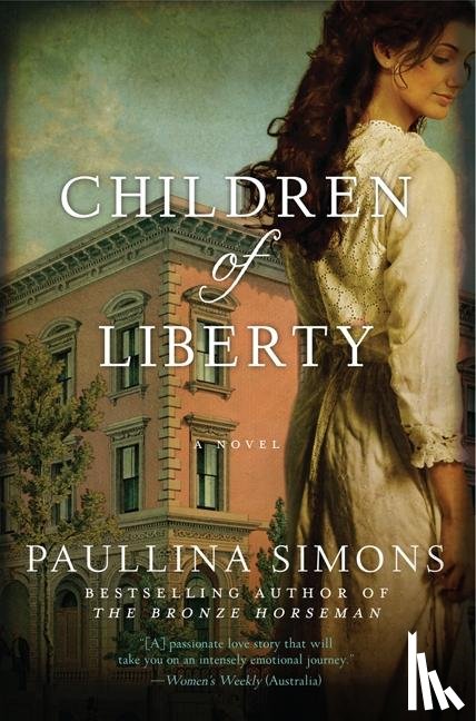 Simons, Paullina - CHILDREN OF LIBERTY