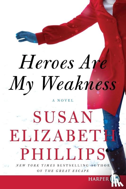 Phillips, Susan Elizabeth - Heroes are My Weakness [Large Print]