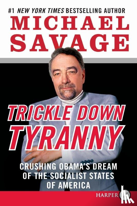 Savage, Michael - Trickle Down Tyranny LP