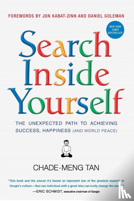 Tan, Chade-Meng, Goleman, Daniel, Kabat-Zinn, Jon - Search Inside Yourself