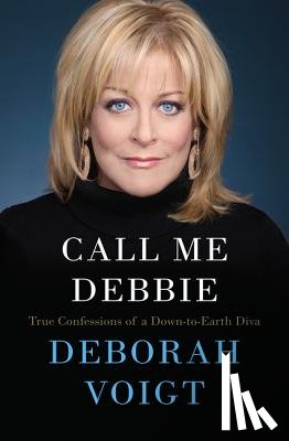 Voigt, Deborah - Call Me Debbie
