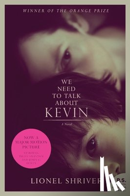 Shriver, Lionel - We Need to Talk About Kevin