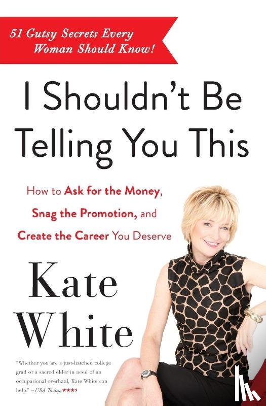 White, Kate - I Shouldn't Be Telling You This