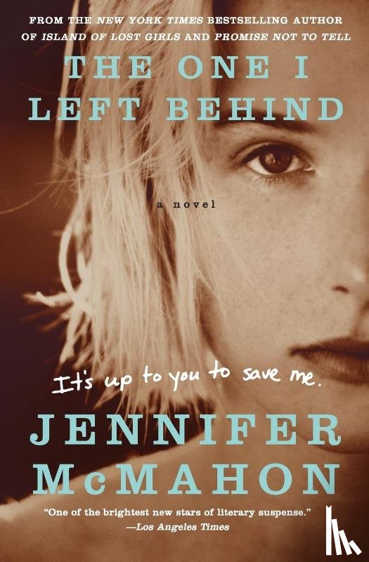 McMahon, Jennifer - The One I Left Behind