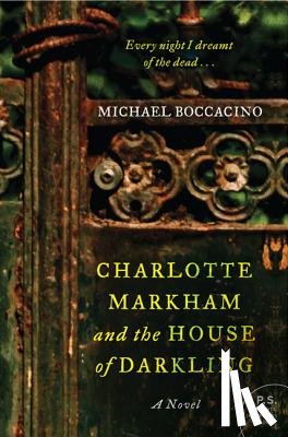 Boccacino, Michael - Charlotte Markham and the House of Darkling