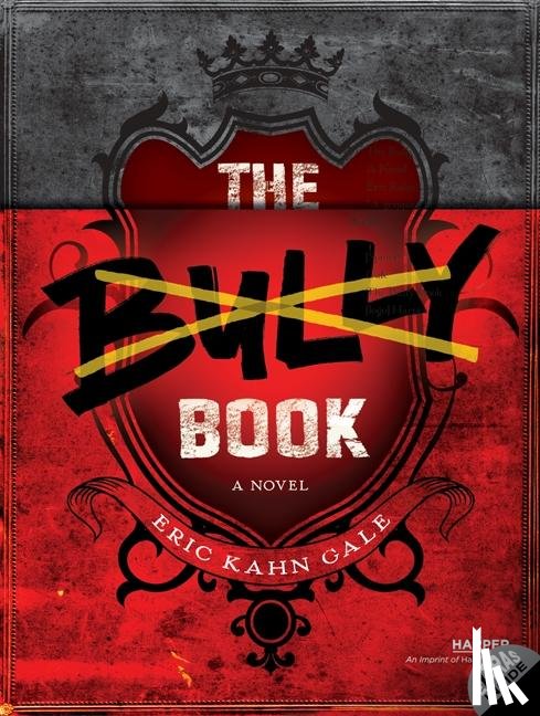 Gale, Eric Kahn - The Bully Book