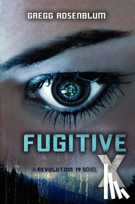 Rosenblum, Gregg - Fugitive X