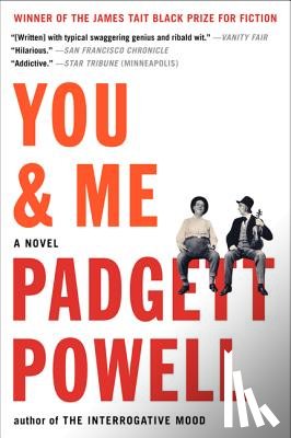 Powell, Padgett - You & Me