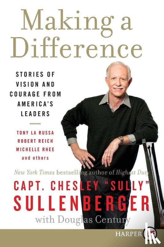 Sullenberger, Chesley B. - Making a Difference