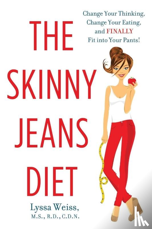 Weiss, Lyssa - Skinny Jeans Diet, The