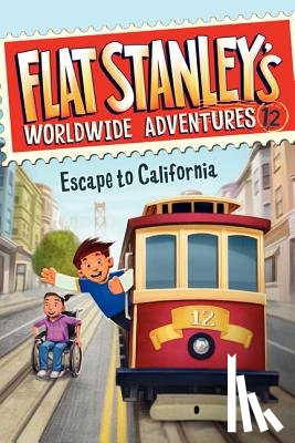 Brown, Jeff - Flat Stanley's Worldwide Adventures #12: Escape to California