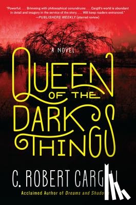 Cargill, C. Robert - Queen of the Dark Things