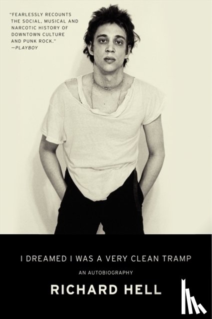 Hell, Richard - I Dreamed I Was a Very Clean Tramp