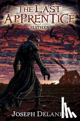 Delaney, Joseph - The Last Apprentice: Slither (Book 11)