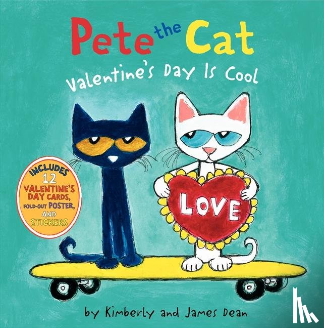 Dean, James, Dean, Kimberly - Dean, J: Pete the Cat: Valentine's Day Is Cool